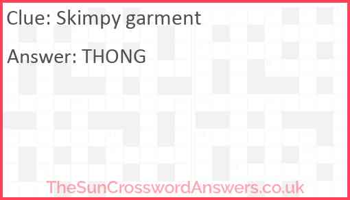 Skimpy garment crossword clue TheSunCrosswordAnswers co uk