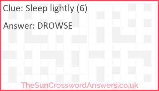 Sleep lightly (6) Answer
