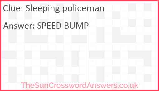 Sleeping policeman Answer