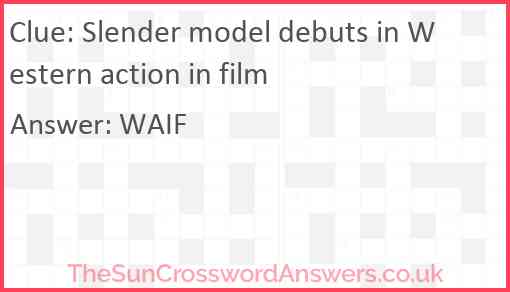Slender model debuts in Western action in film Answer