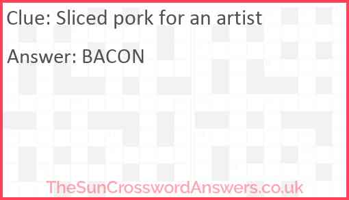 Sliced pork for an artist Answer