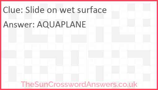 Slide on wet surface Answer