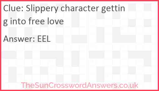 Slippery character getting into free love Answer