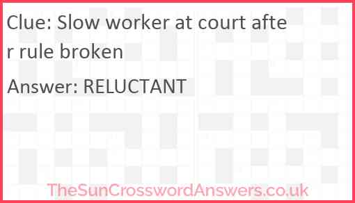 Slow worker at court after rule broken Answer