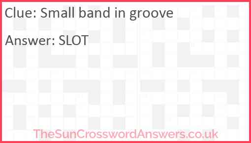 Small band in groove Answer