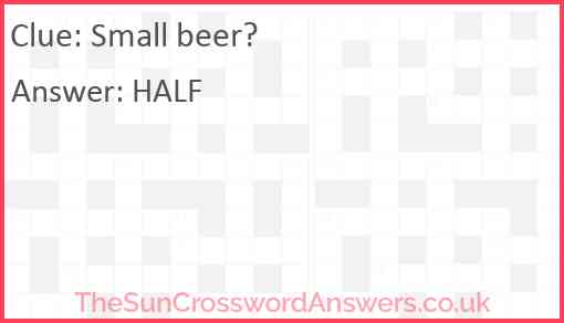 Small beer? Answer