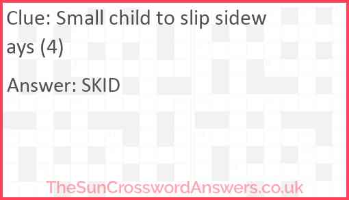 Small child to slip sideways (4) Answer