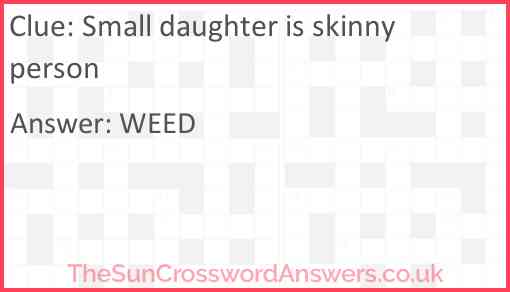 Small daughter is skinny person Answer