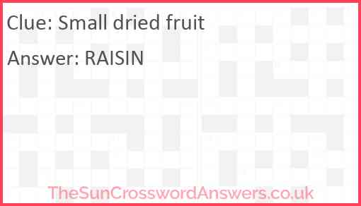 Small dried fruit Answer