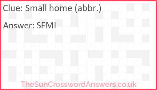 Small home (abbr.) Answer