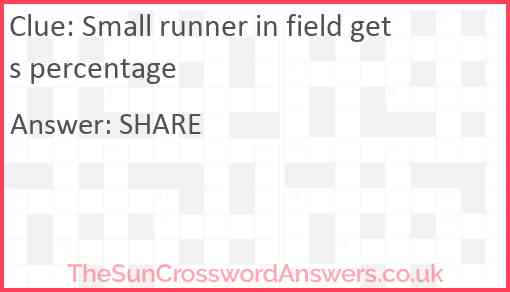 Small runner in field gets percentage Answer