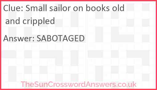 Small sailor on books old and crippled Answer