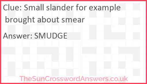 Small slander for example brought about smear Answer