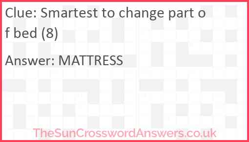 Smartest to change part of bed (8) Answer