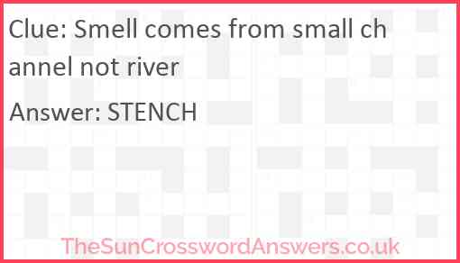 Smell comes from small channel not river Answer