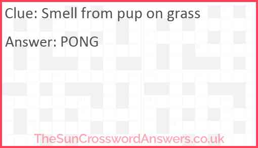 Smell from pup on grass Answer