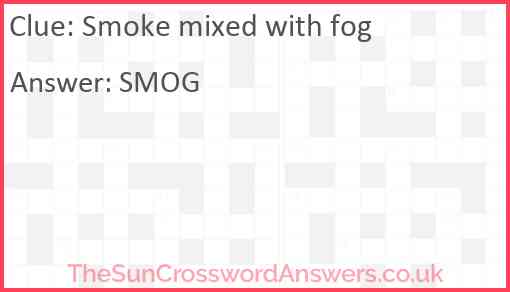 Smoke mixed with fog Answer