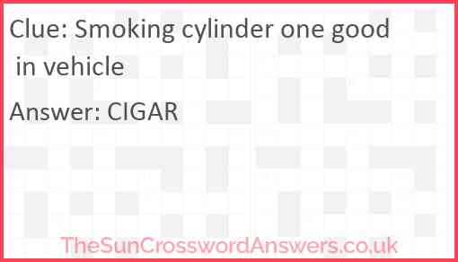 Smoking cylinder one good in vehicle Answer