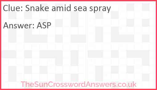 Snake amid sea spray Answer