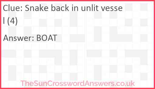 Snake back in unlit vessel (4) Answer