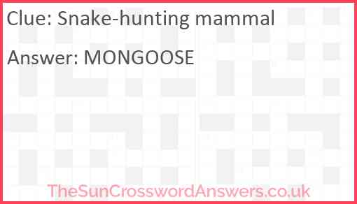 Snake-hunting mammal Answer