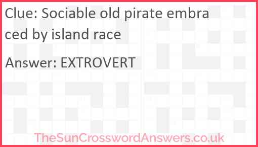 Sociable old pirate embraced by island race Answer