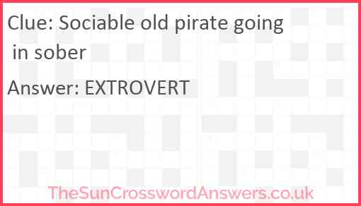 Sociable old pirate going in sober Answer
