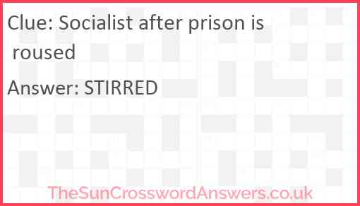 Socialist after prison is roused Answer