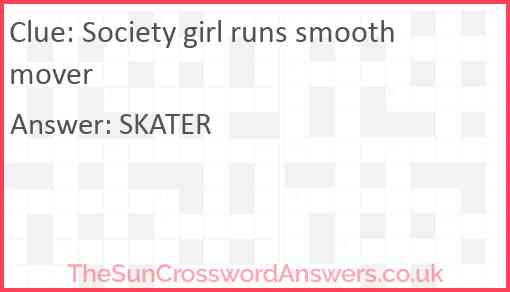 Society girl runs smooth mover Answer