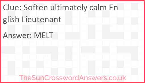 Soften ultimately calm English Lieutenant Answer