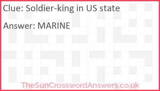 Soldier-king in US state Answer