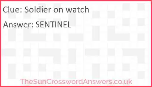 Soldier on watch Answer