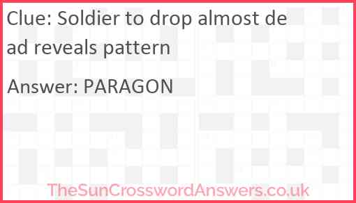 Soldier to drop almost dead reveals pattern Answer