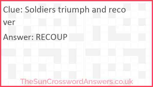 Soldiers triumph and recover Answer