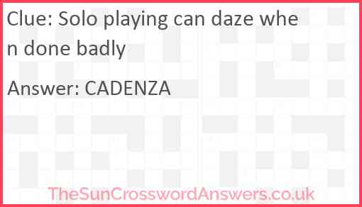 Solo playing can daze when done badly Answer