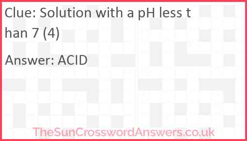 Solution with a pH less than 7 (4) Answer