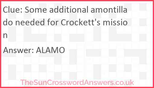 Some additional amontillado needed for Crockett's mission Answer