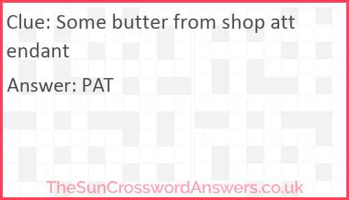 Some butter from shop attendant Answer