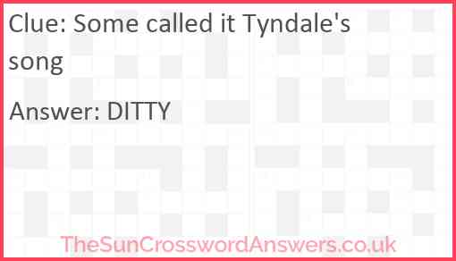 Some called it Tyndale's song Answer