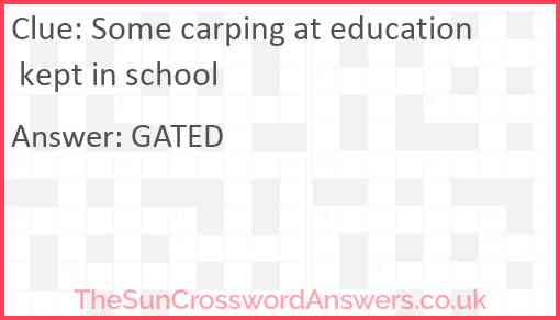 Some carping at education kept in school Answer