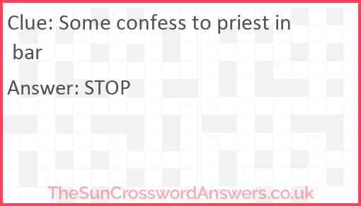 Some confess to priest in bar Answer