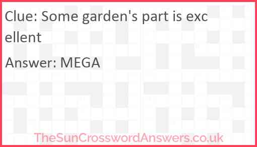 Some garden's part is excellent Answer