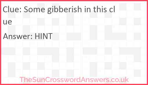 Some gibberish in this clue Answer