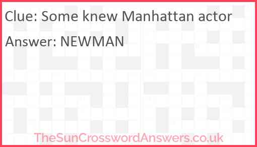 Some knew Manhattan actor Answer