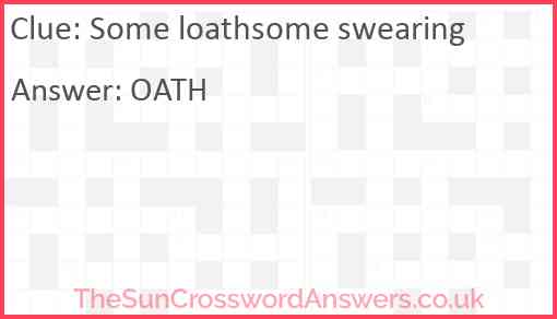 Some loathsome swearing Answer