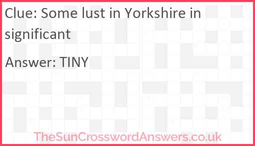 Some lust in Yorkshire insignificant Answer