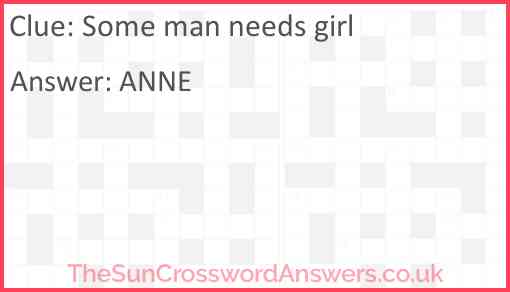 Some man needs girl Answer