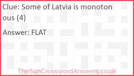 Some of Latvia is monotonous (4) Answer