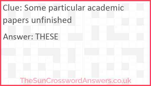 Some particular academic papers unfinished Answer