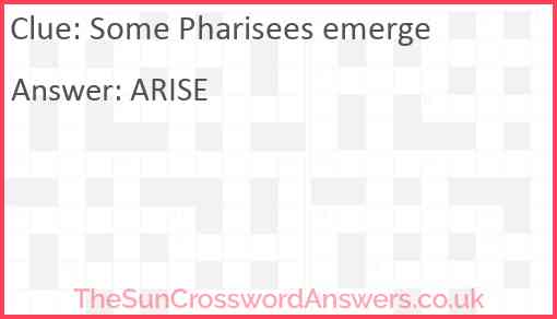 Some Pharisees emerge Answer